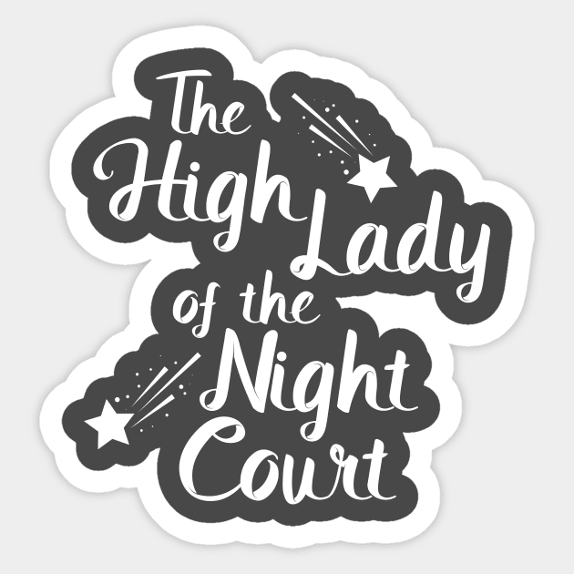 The High Lady of the Night Court Sticker by HeyLochNess